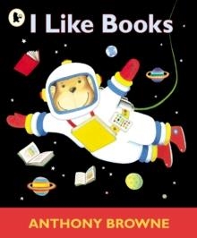 I LIKE BOOKS | 9780744598575 | ANTHONY BROWNE