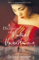 A DICTIONARY OF MUTUAL UNDERSTANDING | 9780099592471 | JACKIE COPLETON