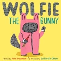 WOLFIE THE BUNNY | 9781783443871 | AME DICKMAN