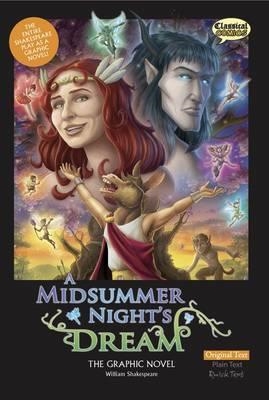 MIDSUMMER NIGHT'S DREAM: THE GRAPHIC NOVEL | 9781906332891 | WILLIAM SHAKESPEARE
