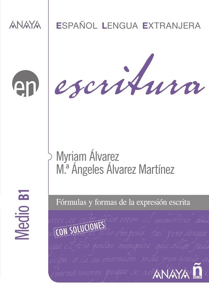 ESCRITURA NIVEL MEDIO B1 | 9788466783767 | ÁLVAREZ MARTÍNEZ, MYRIAM