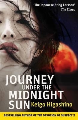 JOURNEY UNDER THE MIDNIGHT SUN | 9780349138749 | KEIGO HIGASHINO