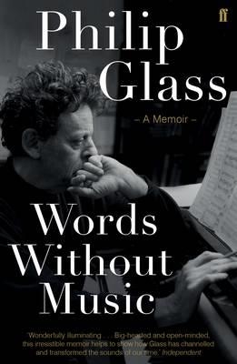 WORDS WITHOUT MUSIC | 9780571323746 | PHILIP GLASS