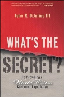 WHAT'S THE SECRET? | 9780470196120 | JOHN R DIJULIUS