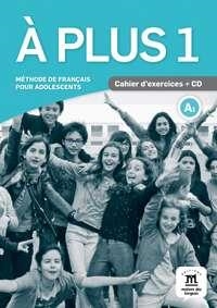 A PLUS 1 EXERCICES +CD | 9788484437758 | CARRIÓN, ANA/KHARBACHE, LAURÉDA/MARTÍNEZ SALLÉS, MATILDE/BOSQUET, MICHÈLE/RENNES, YOLANDA