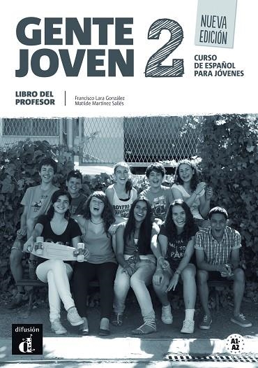 GENTE JOVEN 2 NUEVA EDICION LIBRO DEL PROFESOR | 9788415620938 | CARRILA CAJAL, PILAR/LARA GONZÁLEZ, FRANCISCO/MARTÍNEZ SALLÉS, MATILDE