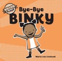 BYE-BYE BINKY | 9781452135366 | MARIA VAN LIESHOUT