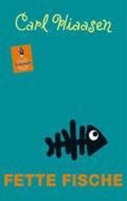 FETTE FISCHE | 9783407740076 | CARL HIAASEN