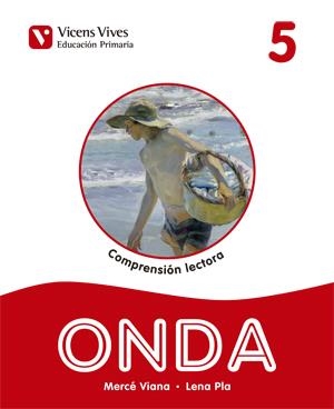 ONDA 5. COMPRENSION LECTORA | 9788468215259 | PLA VIANA, MARIA LENA/VIANA MARTINEZ, MERCE