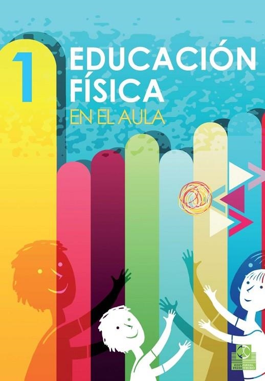 EDUCACION FISICA EN EL AULA 1 | 9788499105154 | Gutiérrez Hidalgo, Francisco;Samper Márquez, Manuel;López Mora, Andrés;Marqués Escámez, José Luis;As