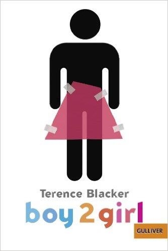 BOY2GIRL | 9783407789730 | TERENCE BLACKER