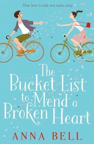 THE BUCKET LIST TO MEND A BROKEN HEART | 9781785760372 | ANNA BELL