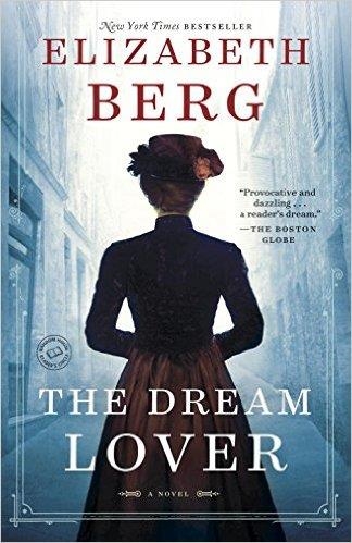 DREAM LOVER, THE | 9780345533807 | ELIZABETH BERG