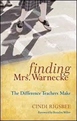 FINDING MRS WARNECKE:THE DIFFERENCE TEACHERS MAKE | 9780470486788 | CINDI RIGSBEE