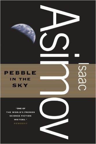 PEEBLE IN THE SKY | 9780765319135 | ISAAC ASIMOV