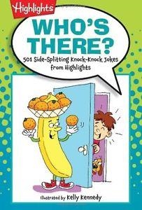 WHO'S THERE? 501 KNOCK-KNOCK JOKES | 9781590789186 | KELLY KENNEDY