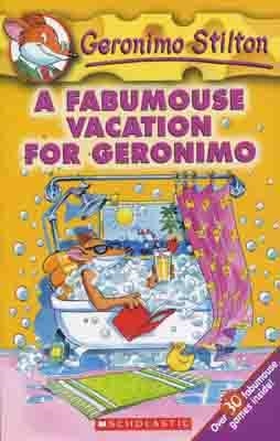 GERONIMO STILTON: FABUMOUSE VACATION FOR GERONIMO | 9780439559713 | GERONIMO STILTON