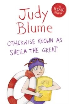 OTHERWISE KNOWN AS SHEILA THE GREAT | 9781447262930 | JUDY BLUME