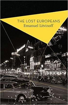 THE LOST EUROPEANS | 9781784970819 | EMANUEL LITVINOFF