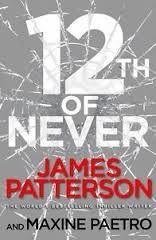 12TH OF NEVER | 9780099574255 | JAMES PATTERSON & CHRIS GRABENSTEIN