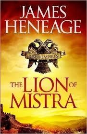 THE LION OF MISTRA | 9781782061229 | JAMES HENEAGE