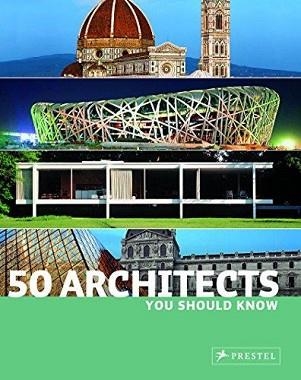 50 ARCHITECTS YOU SHOULD KNOW | 9783791340432 | KUHL ISABEL ET