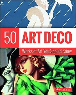 ART DECO: 50 WORKS OF ART YOU SHOULD KNOW | 9783791381688 | LYNN FEDERLE ORR