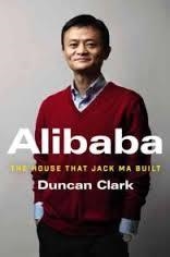 ALIBABA: THE HOUSE THAT JACK MA BUILT | 9780062413406 | DUNCAN CLARK