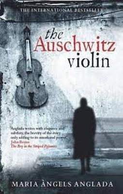 AUSCHWITZ VIOLIN, THE | 9781849019811 | MARIA ANGELS ANGLADA