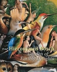 HIERONYMUS BOSCH: GARDEN OF EARTHLY DELIGHTS | 9783791382050 | HANS BELTING