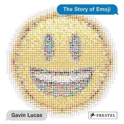 THE STORY OF EMOJI | 9783791381503 | GAVIN LUCAS