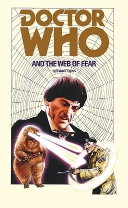 DOCTOR WHO AND THE WEB OF FEAR | 9781785940361 | TERRANCE DICKS