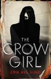 CROW GIRL, THE | 9781846557576 | ERIK AXL SUND