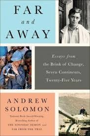 FAR AND AWAY | 9781476795041 | ANDREW SOLOMON