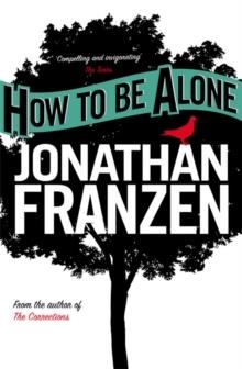 HOW TO BE ALONE | 9780007153589 | FRANZEN, J