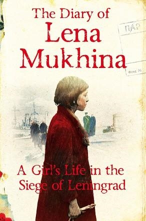 DIARY OF LENA MUKHINA, THE | 9781447269915 | LENA MUKHINA