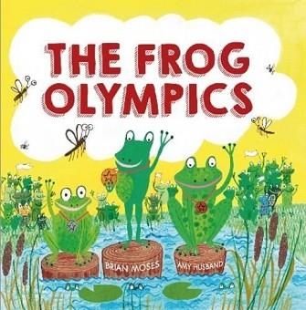 THE FROG OLYMPICS | 9780750296830 | BRIAN MOSES