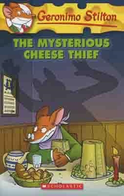 GERONIMO STILTON: MYSTERIOUS CHEESE THIEF(31) | 9780439023122 | GERONIMO STILTON