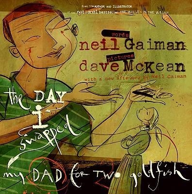 DAY I SWAPPED MY DAD FOR TWO GOLDFISH | 9780060587031 | NEIL GAIMAN