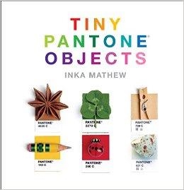 TINY PANTONE OBJECTS | 9781419720871 | INKA MATHEW