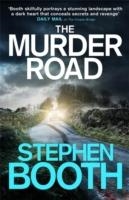 THE MURDER ROAD | 9780751559972 | STEPHEN BOOTH