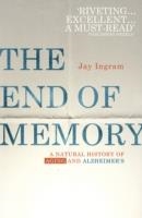 END OF MEMORY, THE | 9781846045066 | JAY INGRAM