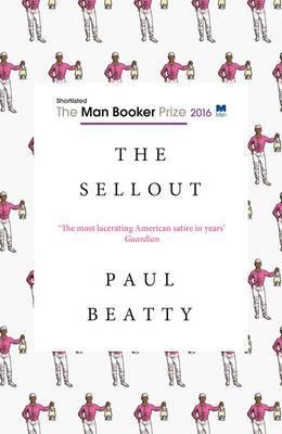 SELLOUT, THE | 9781786070173 | PAUL BEATTY