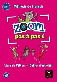 ZOOM PAS A PAS (A2.1) PK LIV+CAH+CD | 9788416273812 | LE RAY, GWENDOLINE/QUESNEY, CLAIRE/FERREIRA PINTO, MANUELA/MOULIÈRE, JEAN-FRANÇOIS/SEGURA, JOSÉ/KARN