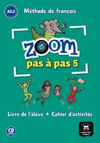 ZOOM PAS A PAS (A2.1-A2.2) PK LIV+CAH+CD | 9788416273829 | LE RAY, GWENDOLINE/QUESNEY, CLAIRE/FERREIRA PINTO, MANUELA/MOULIÈRE, JEAN-FRANÇOIS/SEGURA, JOSÉ