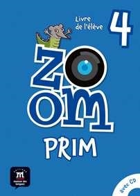 ZOOM PRIM 4 LIVRE DE L'ELEVE | 9788416657209 | MOULIÈRE, JEAN-FRANÇOIS/QUESNEY, CLAIRE/SEGURA, JOSÉ/FERREIRA PINTO, MANUELA