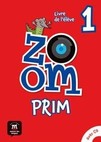 ZOOM PRIM 1 LIVRE DE L'ELEVE | 9788416657179 | JONVILLE, CATHERINE/MOULIÈRE, JEAN-FRANÇOIS/FERREIRA PINTO, MANUELA/QUINSON, JOCELYNE