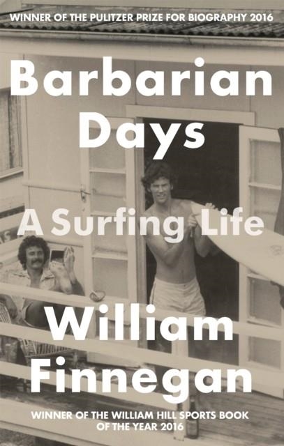 BARBARIAN DAYS: A SURFING LIFE | 9781472151414 | WILLIAM FINNEGAN