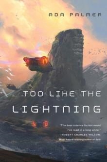 TOO LIKE THE LIGHTNING | 9780765378002 | ADA PALMER