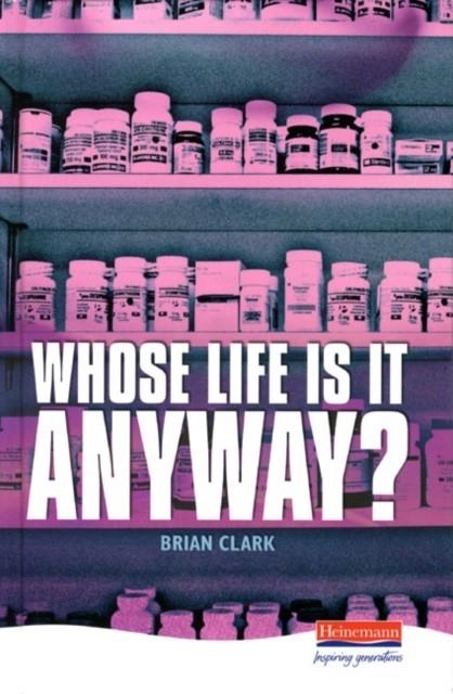 WO´SE LIFE IS IT ANYWAY? | 9780435232870